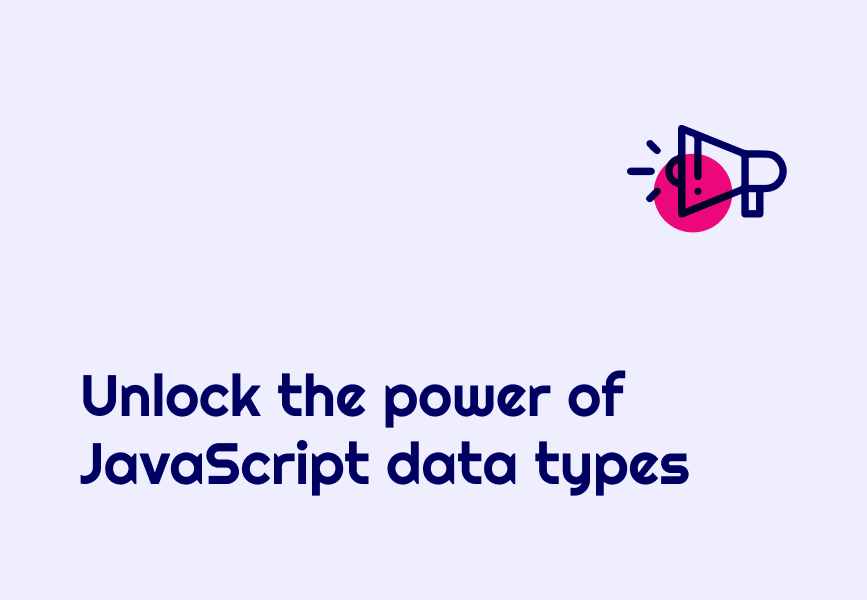 A Beginner's Guide to Data Types in JavaScript image.